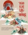 Đêm diễn “Hào khí Lạc Hồng” tại Đền Hùng