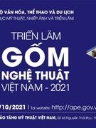 Triển lãm Gốm nghệ thuật Việt Nam