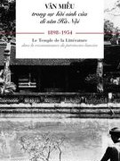 Triển lãm “Văn Miếu trong sự hồi sinh di sản của Hà Nội giai đoạn 1898-1954”