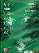 Những cái tên mang thân phận người của "Gió vẫn thổi qua rừng nhiệt đới"