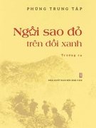 Ngôi sao đỏ trên Đồi Xanh: Chân dung người anh hùng và bức tranh toàn dân kháng chiến